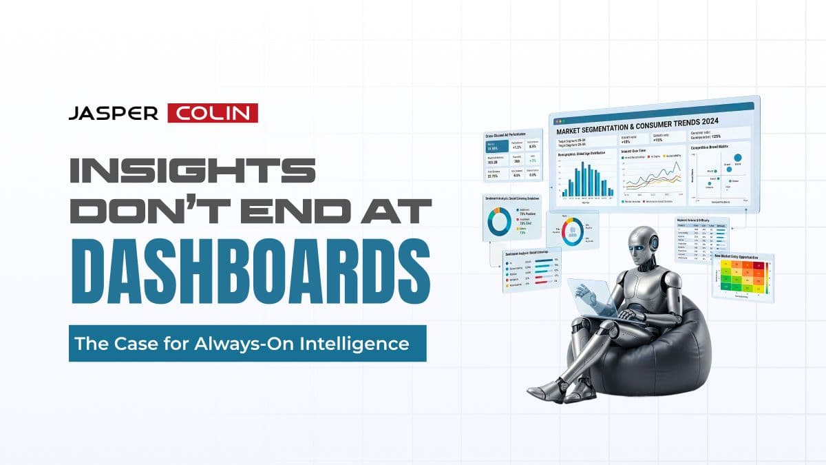 Insights Don’t End at Dashboards: The Case for Always-On Intelligence